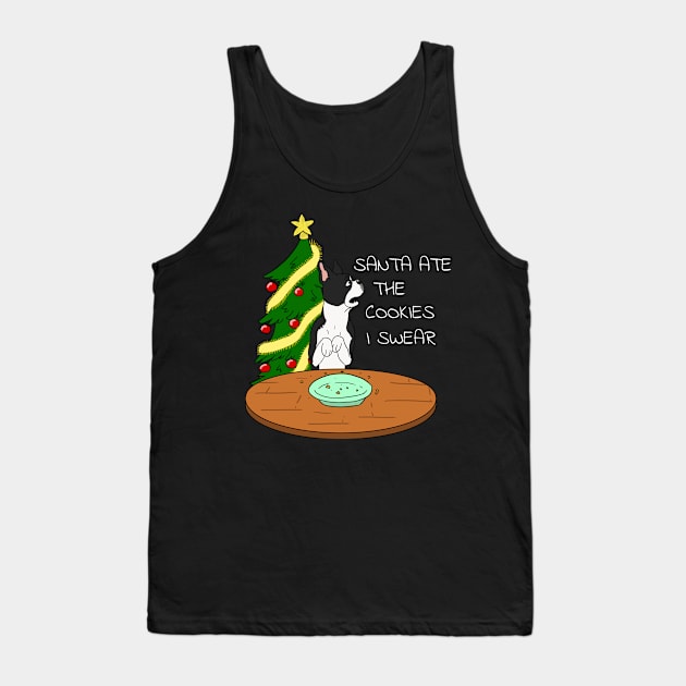 Funny Boston Terrier Santa Ate The Cookies Christmas Tank Top by blacklines